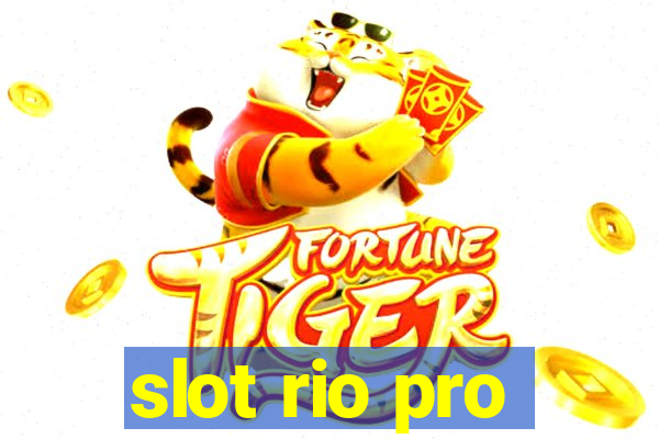 slot rio pro